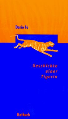 Geschichte einer Tigerin.