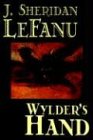 Wylder's Hand by J. Sheridan LeFanu, Fiction, Literary