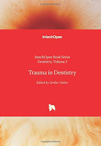 Trauma in Dentistry (Dentistry, 3)