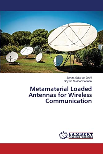 Metamaterial Loaded Antennas for Wireless Communication