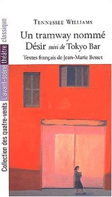 Un tramway nommé désir. Tokyo Bar