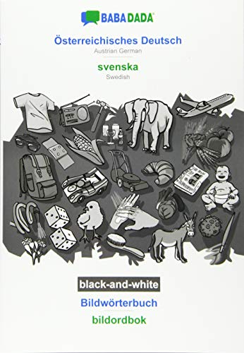 BABADADA black-and-white, Österreichisches Deutsch - svenska, Bildwörterbuch - bildordbok: Austrian German - Swedish, visual dictionary