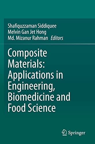 Composite Materials: Applications in Engineering, Biomedicine and Food Science
