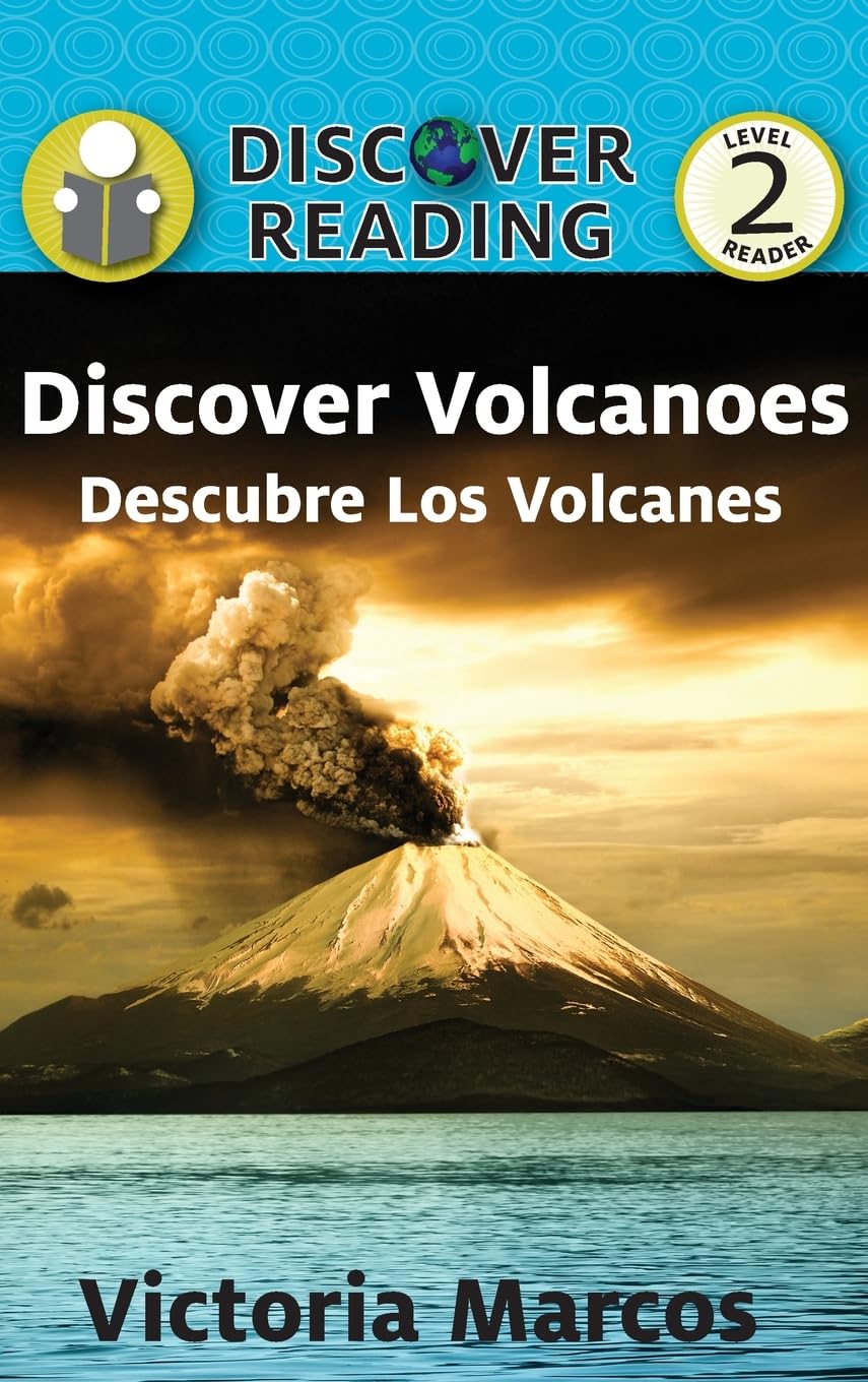 Discover Volcanoes/ Descubre Los Volcanes (Xist Kids Bilingual Spanish English)