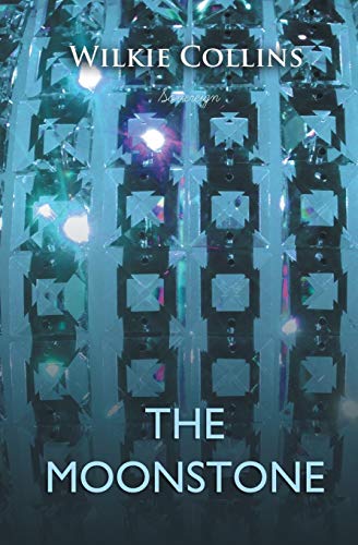 The Moonstone: A Romance