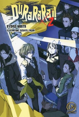 Durarara !!, Tome 2 :