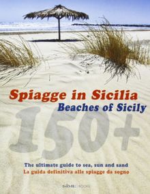 150+ spiagge in Sicilia. Ediz. italiana e inglese