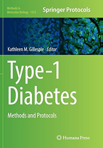 Type-1 Diabetes: Methods and Protocols (Methods in Molecular Biology, Band 1433)