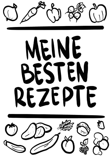 Meine besten Rezepte A4: Ringgebundenes Rezeptbuch zum Selberschreiben inklusive Messer- und Fleischguide (Rezeptbücher zum selber Eintragen, Band 6)
