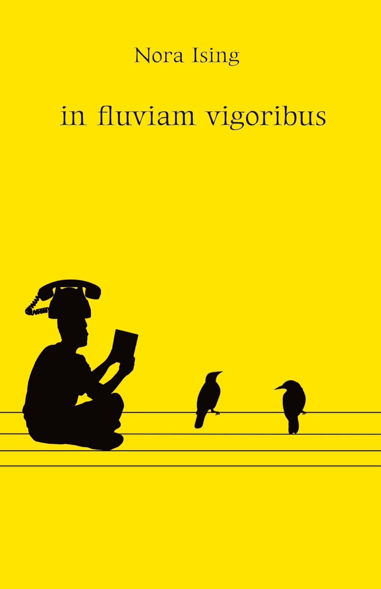 in fluviam vigoribus