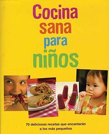 Cocina sana para ninos/ Healthy Cooking for Your Kids