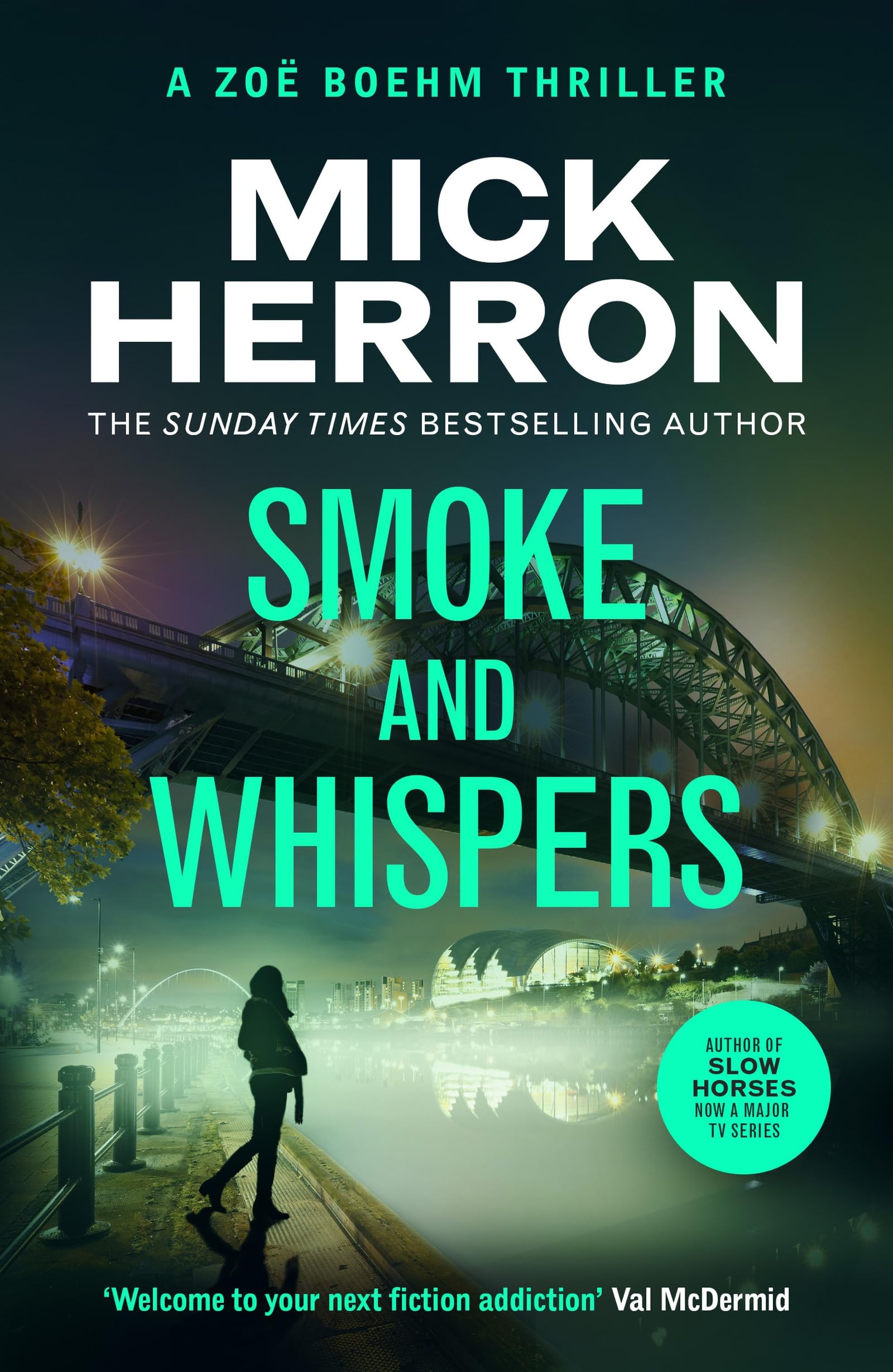 Mick Herron Smoke And Whispers, Zoë Boehm Thriller 4 (Zoe Boehm Thrillers)