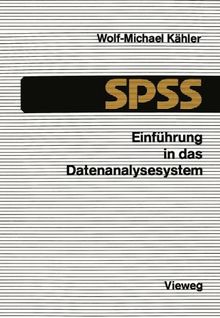 Einführung in das Datenanalysesystem Spss