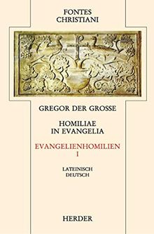 Homiliae in Evangelia = Evangelienhomilien: Zweiter Teilband : übersetzt und eingeleitet von Michael Fiedrowicz (Fontes Christiani 2. Folge, Leinen)