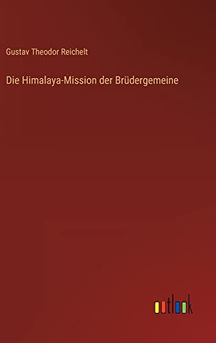 Die Himalaya-Mission der Brüdergemeine