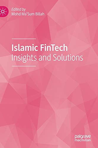 Islamic FinTech: Insights and Solutions