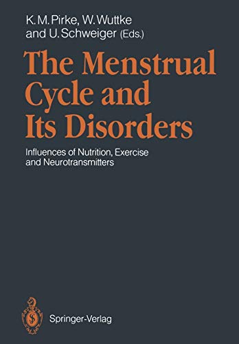 The Menstrual Cycle and Its Disorders: Influences of Nutrition, Exercise and Neurotransmitters