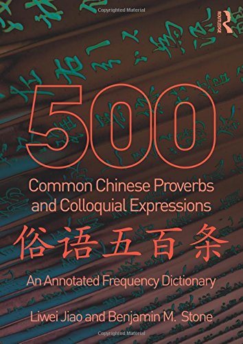500 Common Chinese Proverbs and Colloquial Expressions