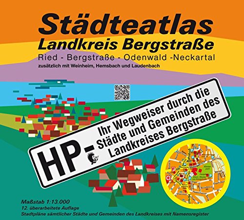 Städteatlas Landkreis Bergstraße: HP - Mit allen Städten und Gemeinden des Landkreises Bergstraße. Massstab 1:13000
