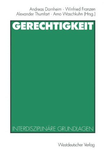 Gerechtigkeit: Interdisziplinäre Grundlagen (German Edition)