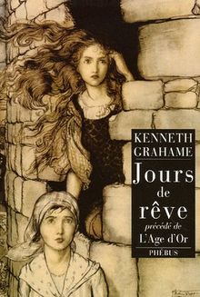 Jours de rêve. L'âge d'or