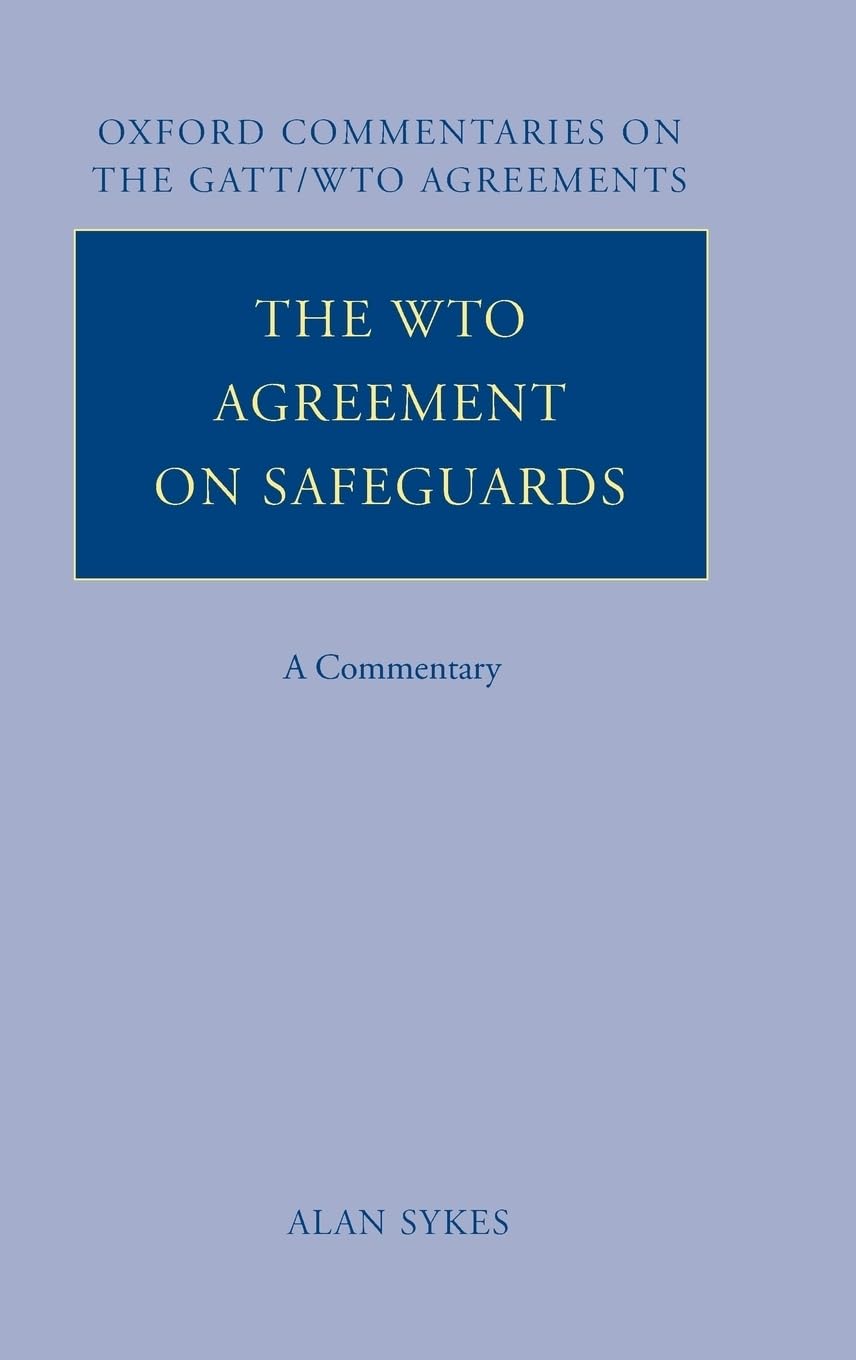 The WTO Agreement on Safeguards: A Commentary (Oxford Commentaries on International Law)