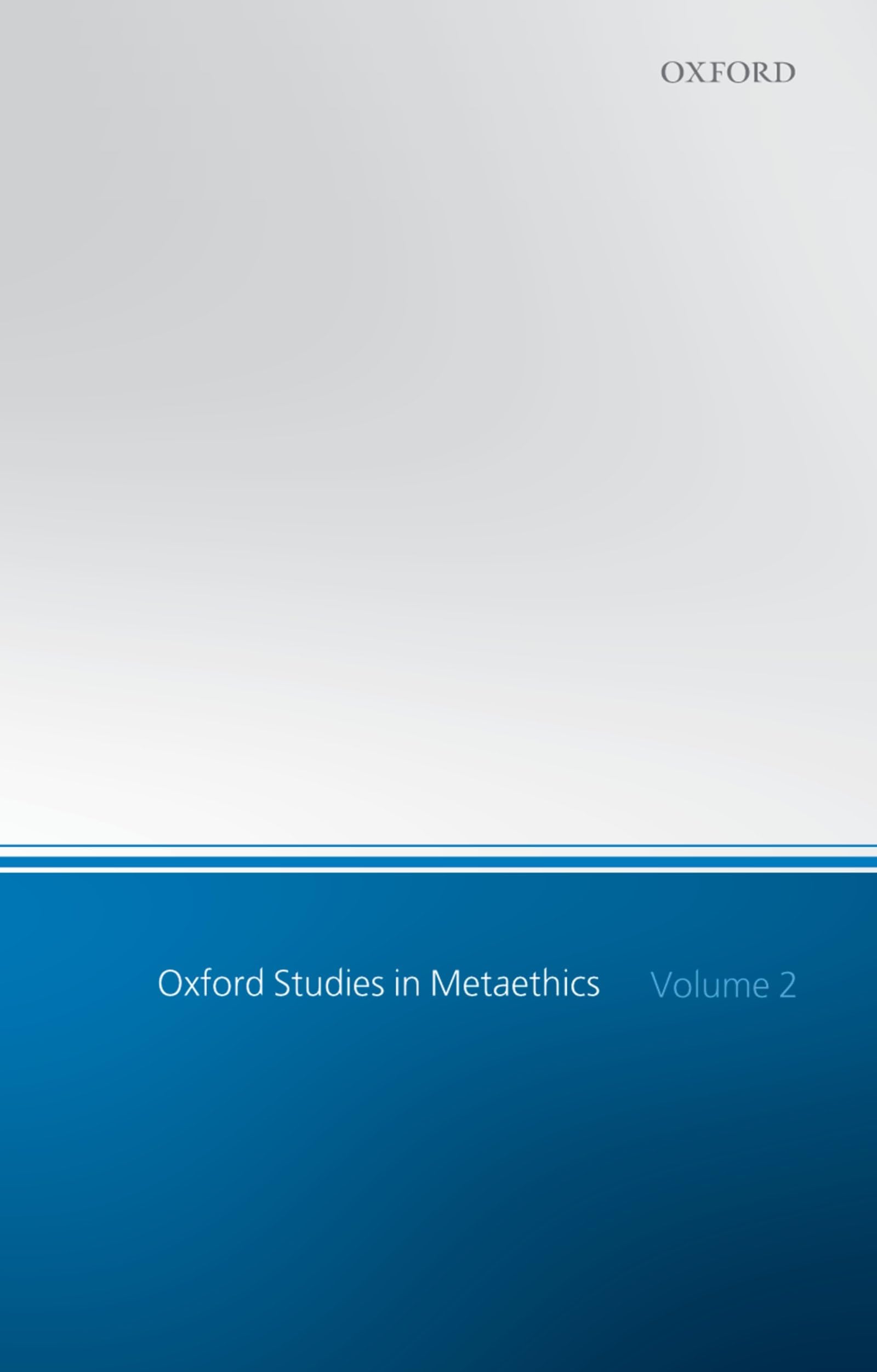 Oxford Studies in Metaethics: Volume 2