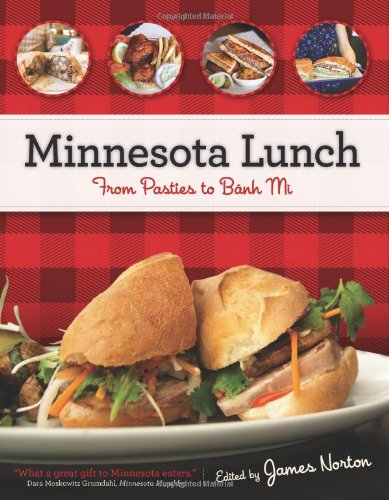 James Norton Minnesota Lunch, From Pasties To Bahn Mi