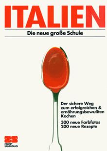 Italien. Die besten Rezepte