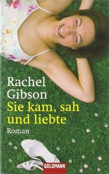 Sie kam, sah und liebte: Roman