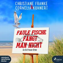 Faule Fische fängt man nicht: Ein Ostfriesen-Krimi (Henner, Rudi und Rosa) von Franke, Christiane | Buch | Zustand sehr gut