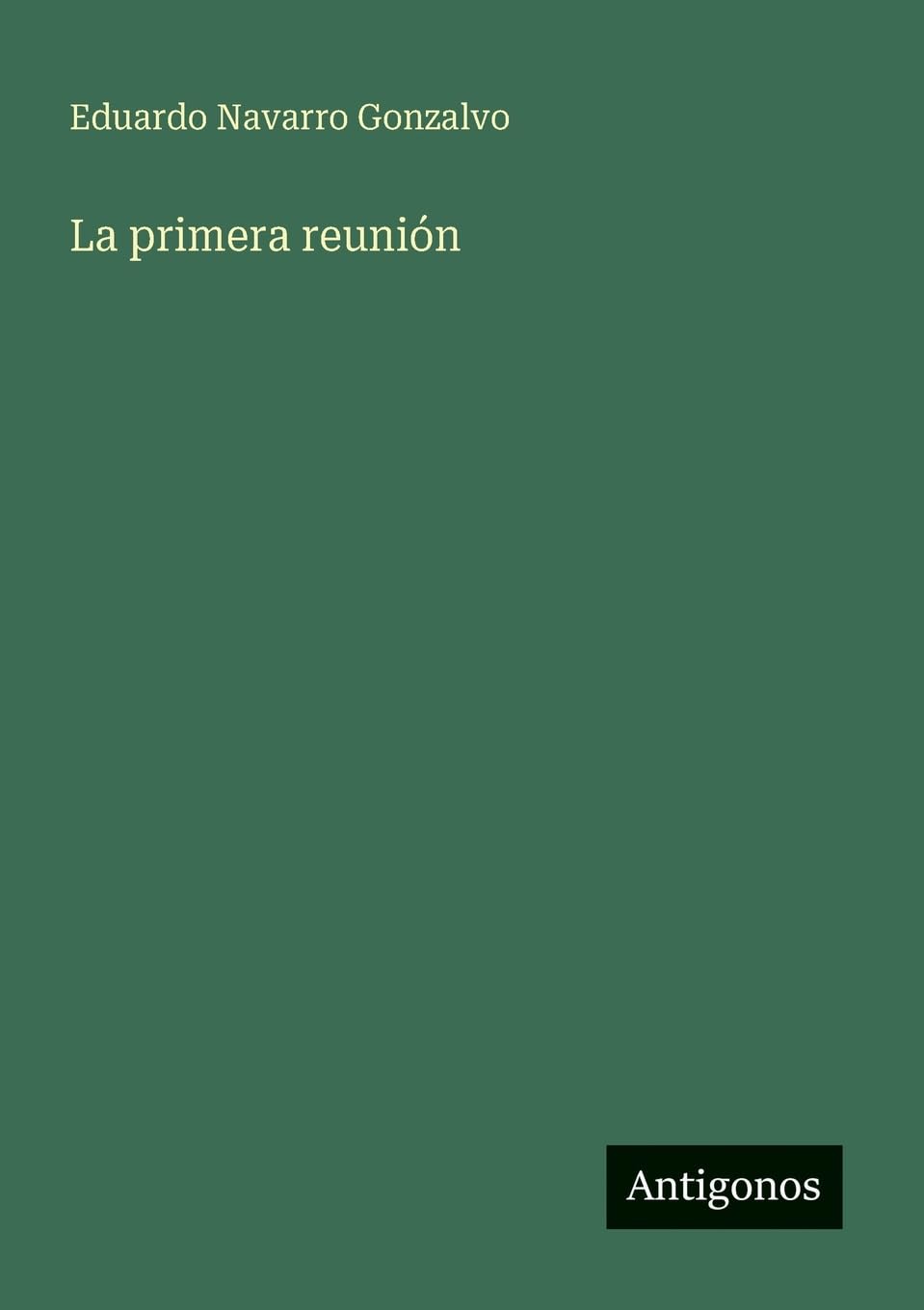 La primera reunión