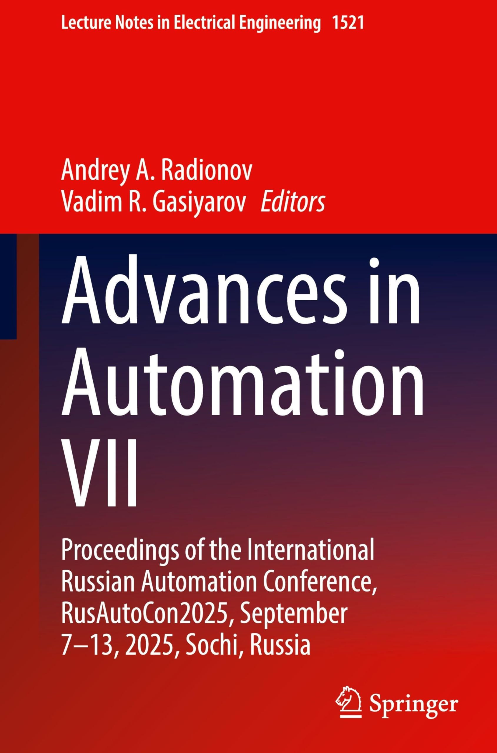 Advances in Automation VII: Proceedings of the International Russian Automation Conference, RusAutoCon2025, September 7–13, 2025, Sochi, Russia (Lecture Notes in Electrical Engineering, 1521)