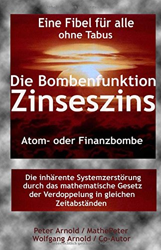 Die Bombenfunktion Zinseszins: Atom- oder Finanzbombe