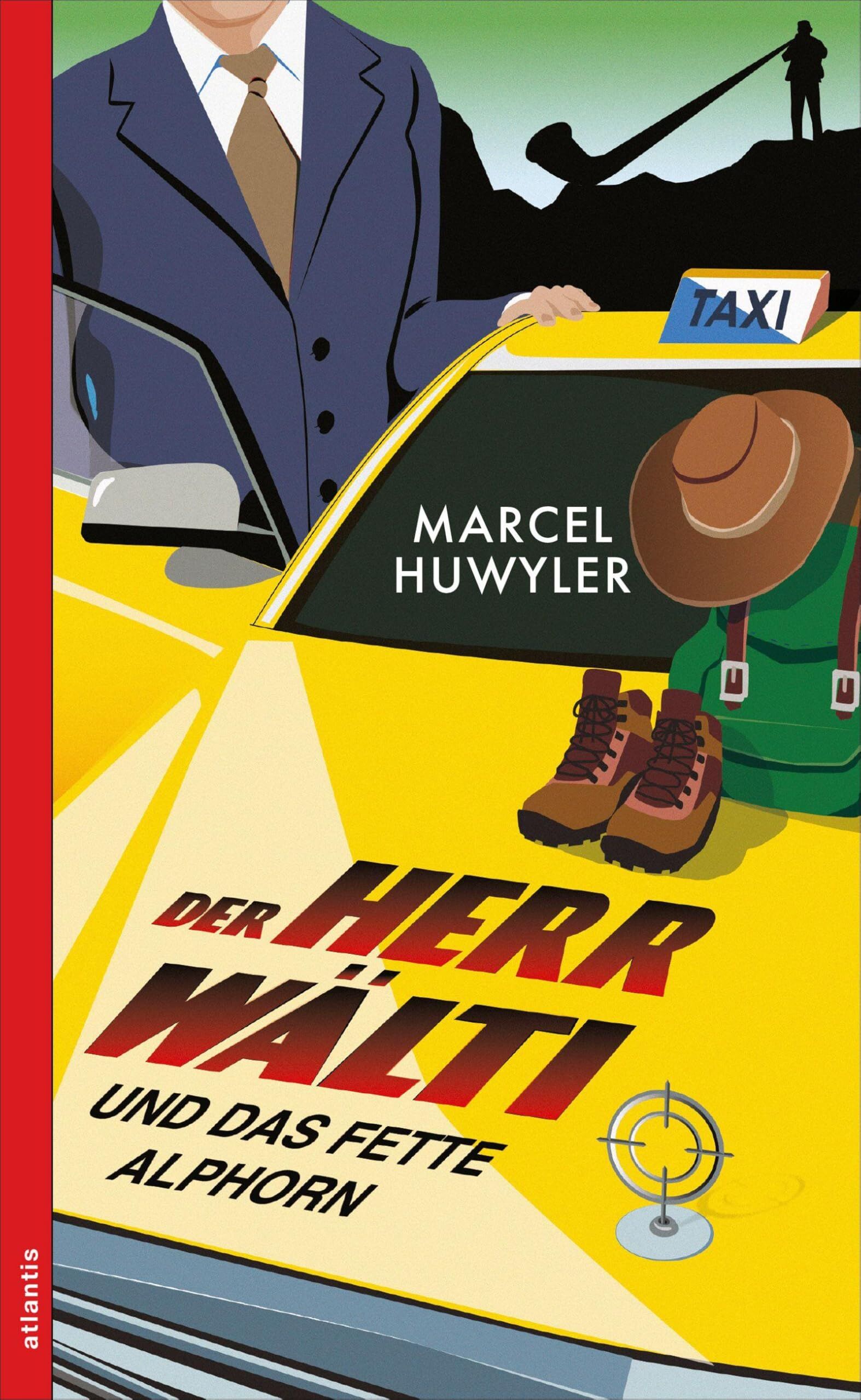 Huwyler, Marcel: Der Herr Wälti und das fette Alphorn