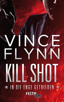 Kill Shot - In die Enge getrieben: Thriller