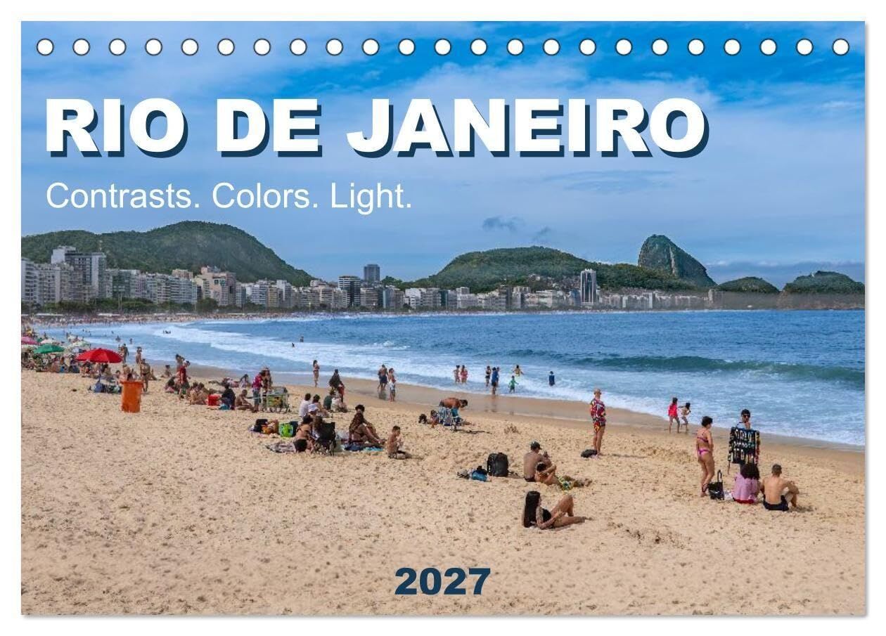 RIO DE JANEIRO Contrasts. Colors. Light. (Desk Calendar 2027 DIN A5 landscape), CALVENDO 12 Month DeskCalendar