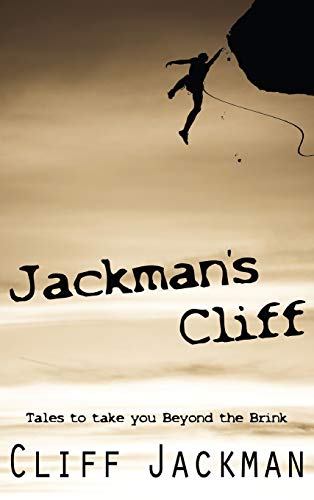 Jackman's Cliff: Tales to Take You Beyond the Brink