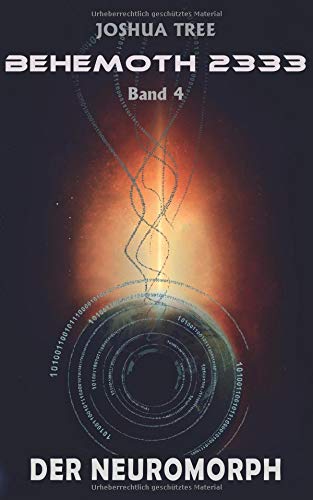 Behemoth 2333 - Band 4: Der Neuromorph