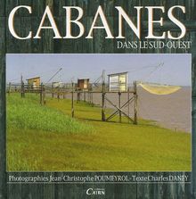 Cabanes dans le Sud-Ouest