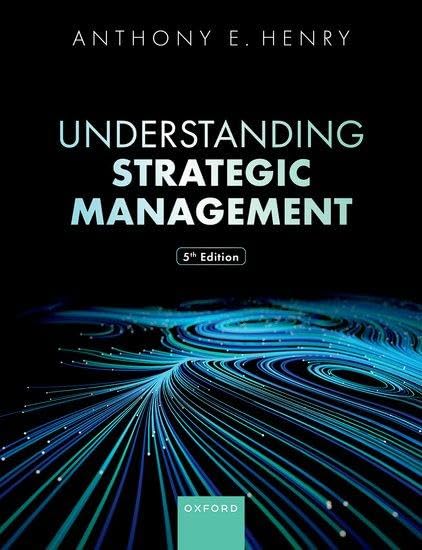 Henry, Anthony E. Understanding Strategic Management
