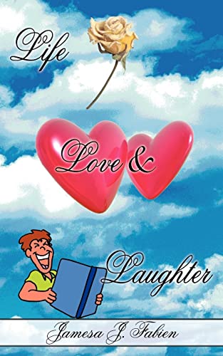 Life Love & Laughter: Stories & Poems to Make You Laugh