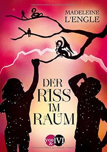 Der Riss im Raum (Reise durch die Zeit, Band 2)