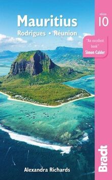 Mauritius, Rodrigues and Réunion: Rodrigues - Réunion (Bradt Travel Guide)