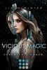 Vicious Magic: Verzwickte Gaben (Band 1): Urban Fantasy über eine taffe Magie-Agentin und einen undurchsichtigen Drachenwandler