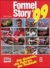 Formel- Story '99. Die Rennen, die Fahrer, die Technik