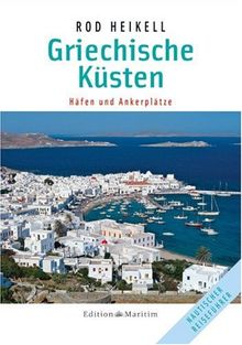 Griechische Küsten: Häfen und Ankerplätze