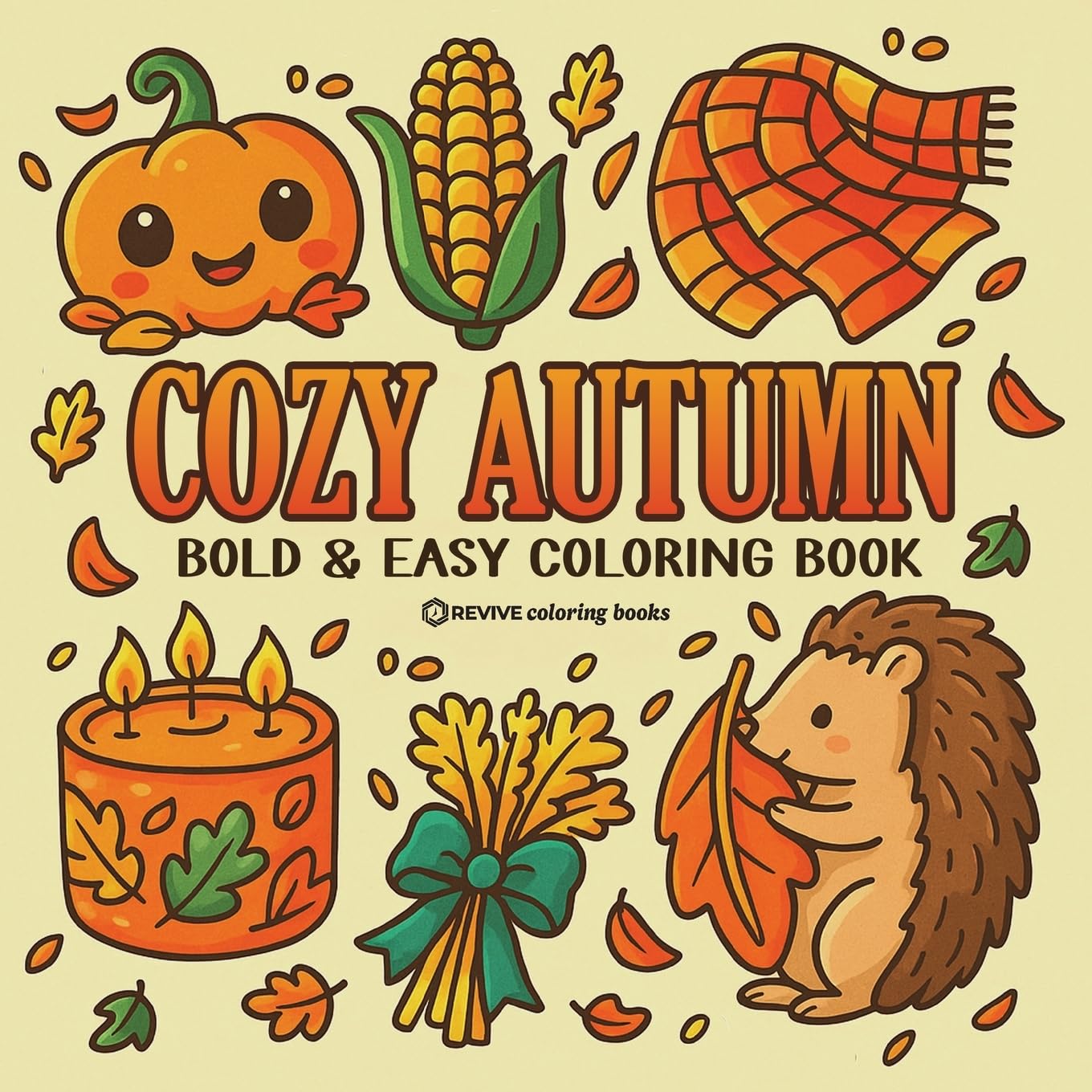 Revive Coloring Books Bold & Easy Cozy Autumn Coloring Book, Cute Fall Festive Stress Relief Coloring (Bold & Easy Stress Relief Coloring Books)