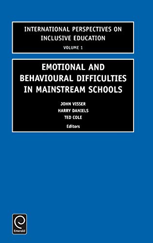 Emotional and Behavioural Difficulties in Mainstream Schools (International Perspectives on Inclusive Education, V. 1, Band 1)