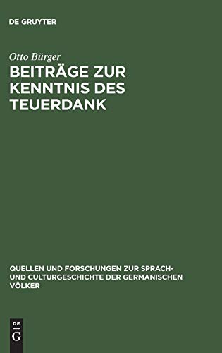 Beiträge zur Kenntnis des Teuerdank (Quellen und Forschungen zur Sprach- und Culturgeschichte der germanischen Völker, Band 92)